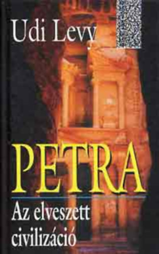 Udi Levy - Petra - Az elveszett civilizci
