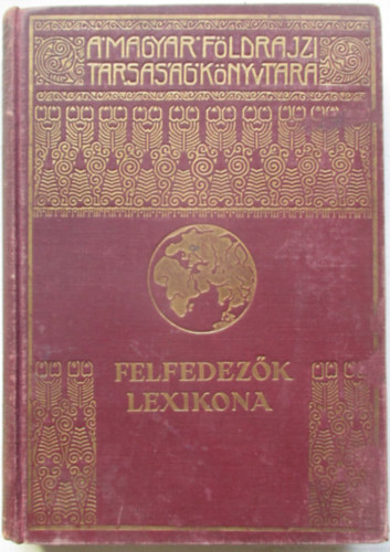 Dr. K�z Andor (szerk.) - Felfedez�k lexikona