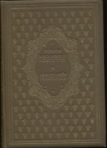 Ponson De Terrail - Rocambole h�stettei II.: Artoff gr�f trag�di�ja