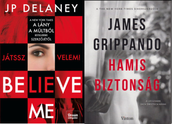 J.P. Delaney, James Grippando - Believe Me - Jtssz velem! + Hamis biztonsg  (2 ktet)