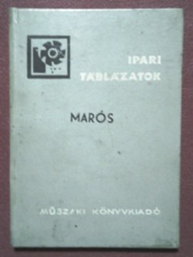 Szenczi Gyula - Mar�s - ipari t�bl�zatok