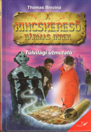Thomas Brezina - A kincskeres hrmas ikrek - Tlvilgi tmutat