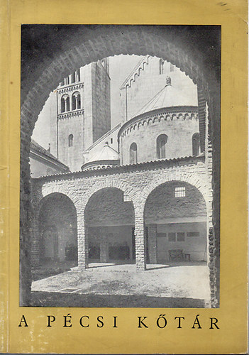 Dercsényi Dezső - A pécsi kőtár