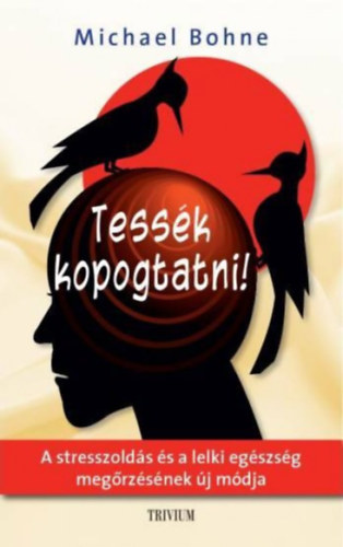 Dr. Michael Bohne - Tessék kopogtatni!