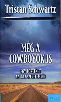 Tristan Schwartz - Mg a cowboyok is