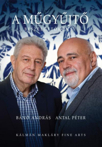 Bn Andrs, Antal Pter - A Mgyjt
