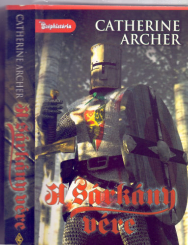 Catherine Archer, Fordtotta: Szalontai va - A Srkny vre (Brotherhood Of The Dragon 1. - Arany Szphistria)