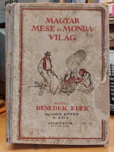 Benedek Elek - Magyar mese- és mondavilág (II. kötet második fele)