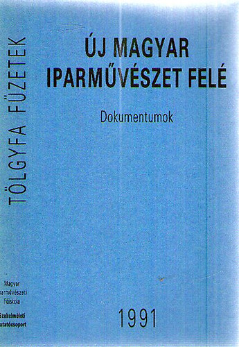 Ferkai-Istvn-Slzia (szerk.) - j magyar iparmvszet fel (dokumentumok)