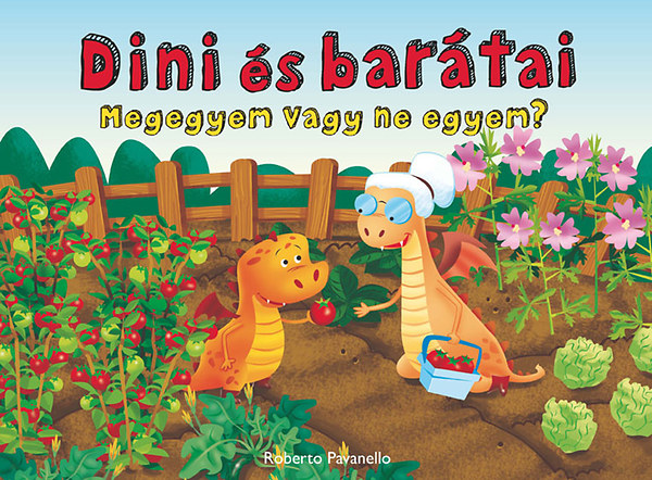 Roberto Pavanello - Dini s bartai 3: Megegyem vagy ne egyem?