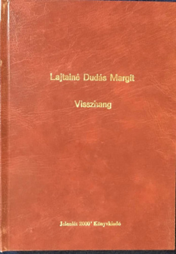 Lajtainé Dudás Margit - Visszhang
