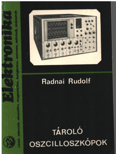 Radnai Rudolf - T�rol� oszcilloszk�pok