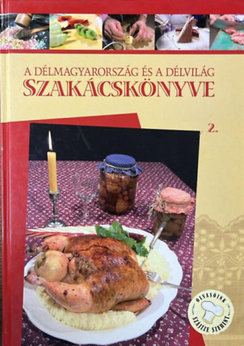 L�vay Gizella (szerk.) - A D�lmagyarorsz�g �s a D�lvil�g szak�csk�nyve 2.