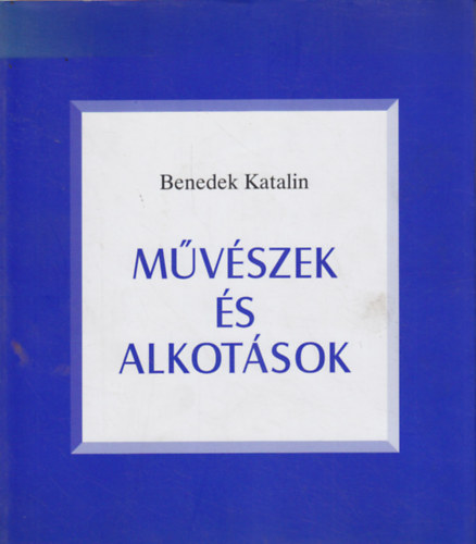 Benedek Katalin - Mvszek s alkotsok