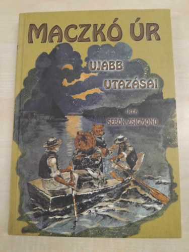 Sebk Zsigmond - Mack r jabb utazsai