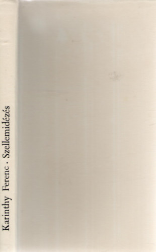 Karinthy Ferenc - Szellemidzs