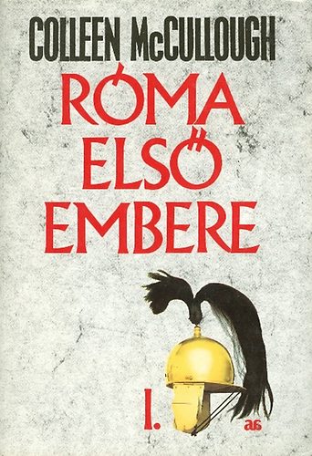 Colleen McCullough - Róma első embere I.