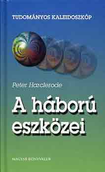 Peter Harclerode - A háború eszközei