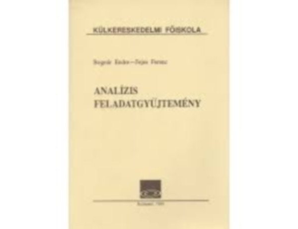 Bogn�r Endre - Fejes Ferenc - Anal�zis feladatgy�jtem�ny