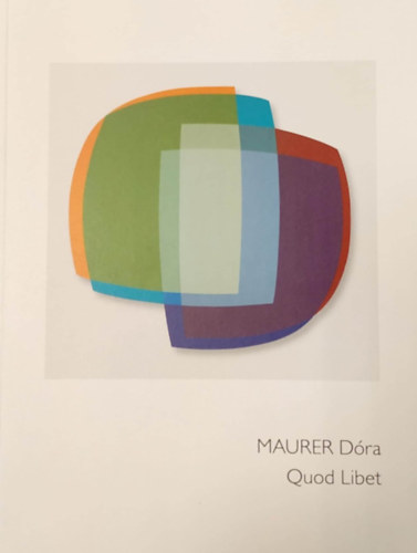 Maurer Dóra, Fehér Dávid, Zoltán Szmolka - Quod Libet