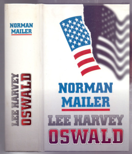 Norman Mailer - Lee Harvey Oswald (Oswald mesi - Oswald's tale an American Mystery)