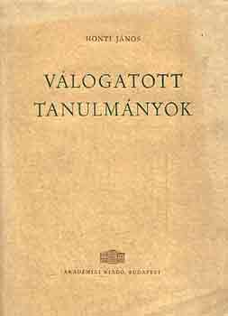 Honti J�nos - V�logatott tanulm�nyok (Honti)