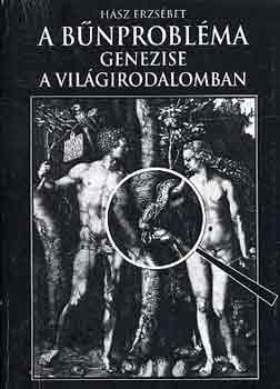 H�sz Erzs�bet - A b�nprobl�ma genezise a vil�girodalomban