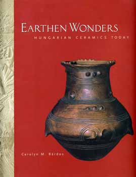 B�rdos, Carolyn M. - Cser�pcsod�k-magyar, angol (Earthen wonders)