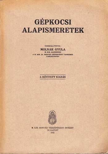 Moln�r Gyula (szerk.) - G�pkocsi alapismeretek (2., b�v�tett kiad�s)
