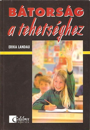 Erika Landau - Btorsg a tehetsghez