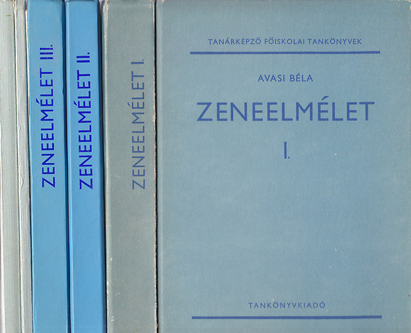 Avasi Béla; Rezessy László; Frank Oszkár - Zeneelmélet I.-III.