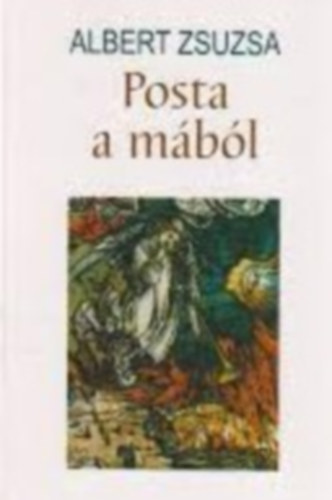 Albert Zsuzsa - Posta a m�b�l