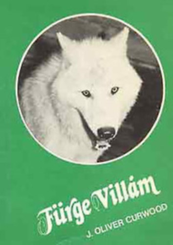 James Oliver Curwood - F�rge vill�m
