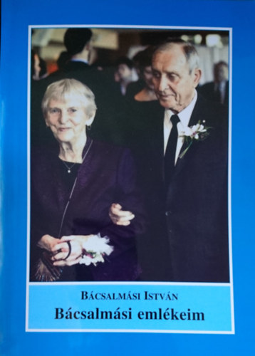 Bcsalmsi Istvn - Bcsalmsi emlkeim