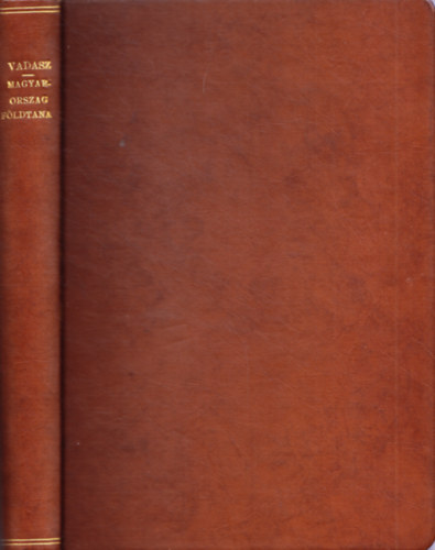 Dr. Vadász Elemér - Magyarország földtana