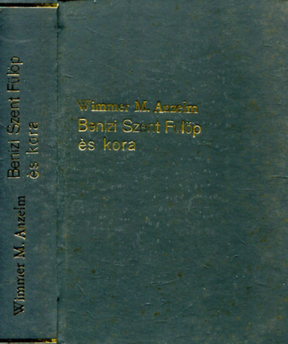 Wimmer-Anzel - Benizi szent Flp s kora