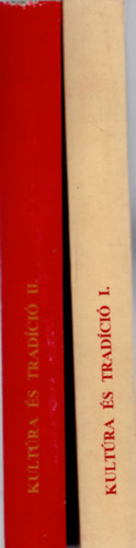 Viga Gyula (szerk.) - Kult�ra �s trad�ci� I-II. ( Tanulm�nyok Ujv�ry Zotl�n tisztelet�re )