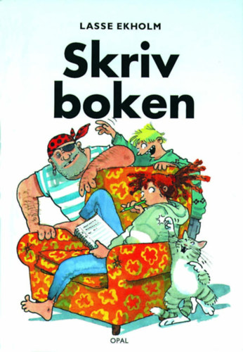 Lasse Ekholm, Christina Alvner (illus.) - Skrivboken (Opal)