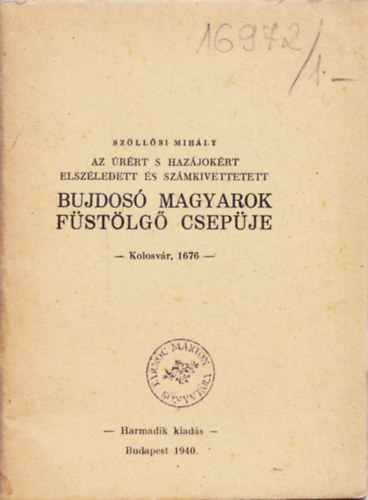 Sz�ll�si Mih�ly - Bujdos� magyarok f�st�lg� csep�je