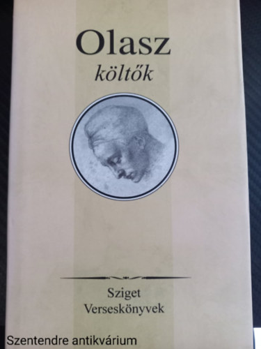Francesco d'Assisi, Dante Alighieri, Francesco Petrarca, Michelangelo Buonarotti - Olasz k�lt�k Sziget versesk�nyvek-FORD�T� K�pes G�za (Saj�t k�ppel)