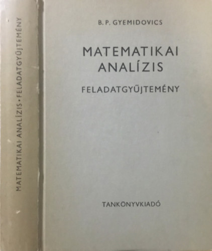 B.P. Gyemidovics - Matematikai analzis - Feladatgyjtemny