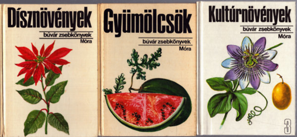 3 db Búvár zsebkönyvek: Dísznövények - Gyüomölcsök - Kultúrnövények 3.