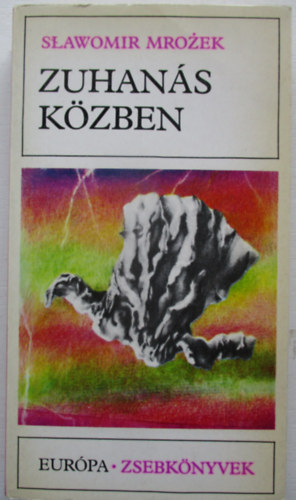 Slawomir Mrozek - Zuhan�s k�zben