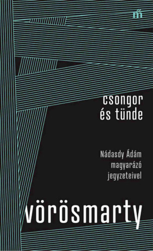 Vörösmarty Mihály - Csongor és Tünde