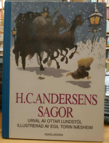 H. C. Andersens - H. C. Andersens Sagor - Urval av ottar Lundst�l
