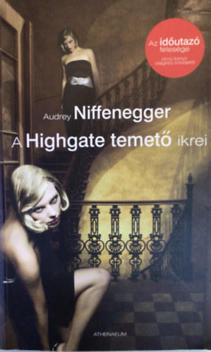 Audrey Niffenegger - A Highgate temet ikrei