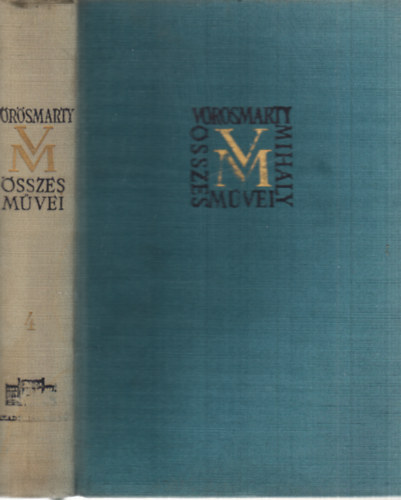 Vörösmarty Mihály - Vörösmarty Mihály összes művei 4. - Nagyobb epikai művek I.