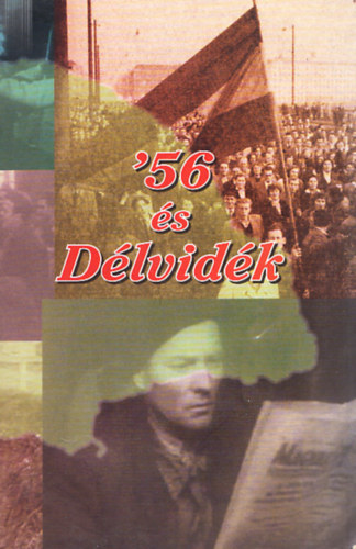 '56 és Délvidék