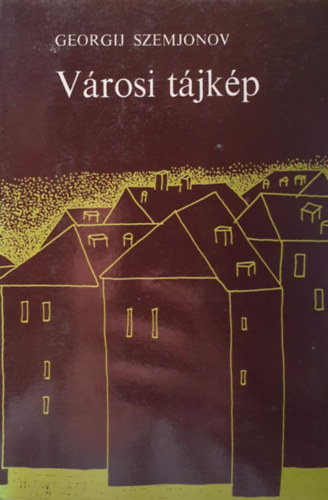 Georgij Szemjonov - Városi tájkép