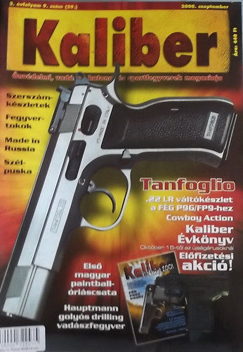 Kalmr Zoltn (fszerk.) - Kaliber - nvdelmi, vadsz-, katonai s sportfegyverek magazinja / 29.